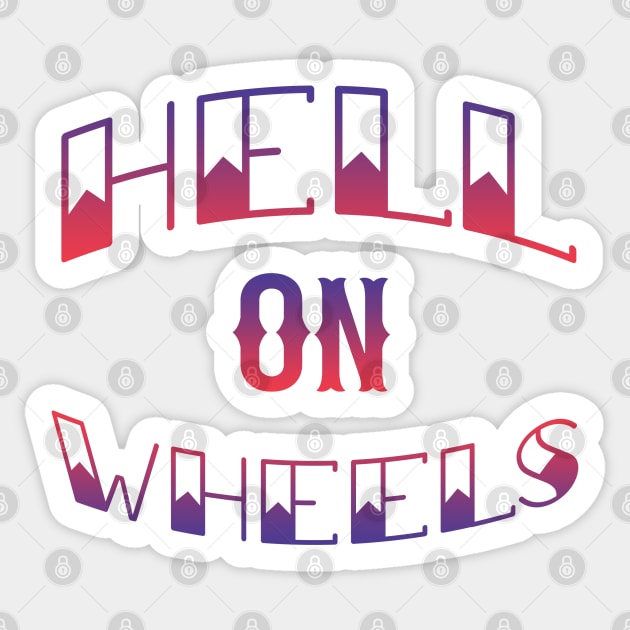 Hell On Wheels Sticker by TheGrinningSkull